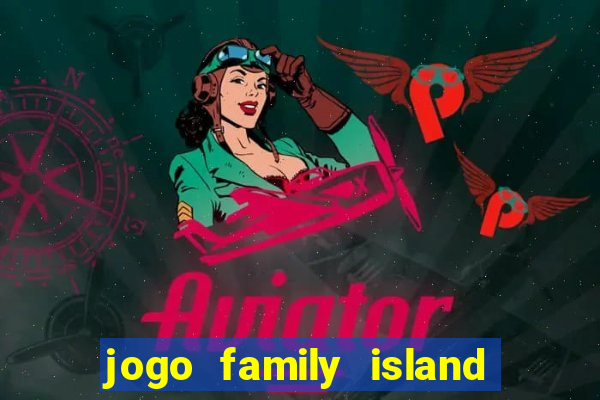 jogo family island energia infinita